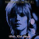 Marianne Faithfull : Rich Kid Blues